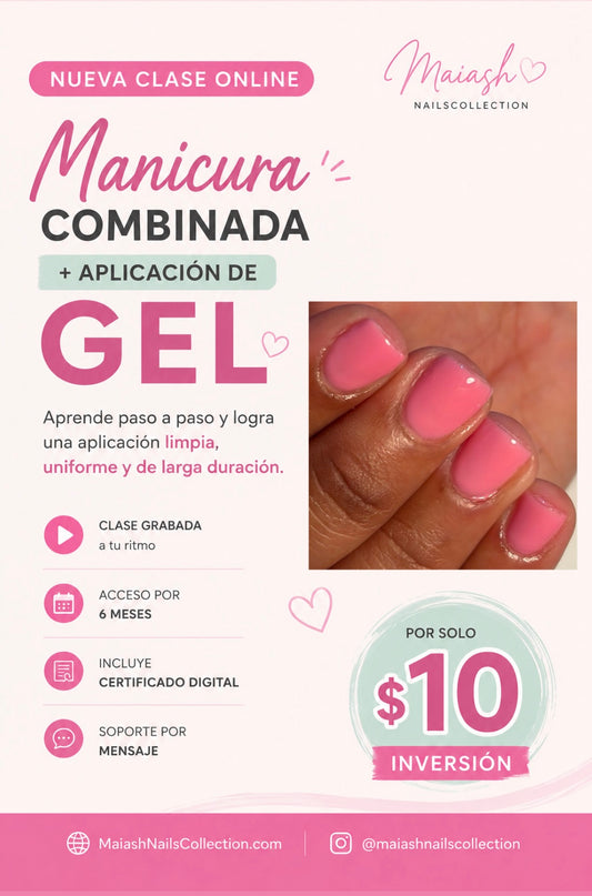 Clase Online Manicura combinada con gel | Acceso 6 Meses | Plataforma para la clase facebook