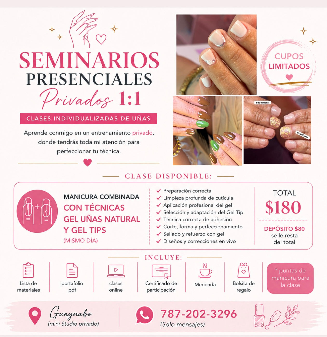 SEMINARIO PRESENCIAL TU SOLO CONMIGO PASO A PASO / Manicura Combinada con GEL TIPS Y GEL  2 en 1 precio regular $180 (Depósito $80) el día de la cita debe pagar el restante / UBICACIÓN GUAYNABO PUEBLO